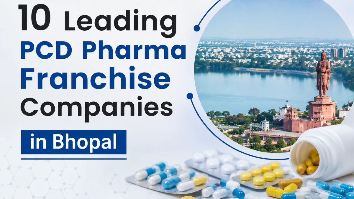 10 Leading PCD Pharma Franchise Companies in Bhopal