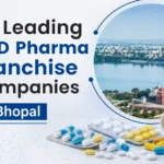 10 Leading PCD Pharma Franchise Companies in Bhopal