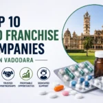 Top 10 PCD Franchise Companies in Vadodara